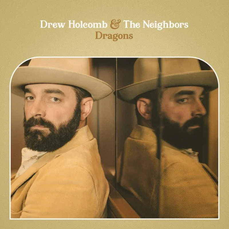 Drew Holcomb And The Neighbors - Dragons