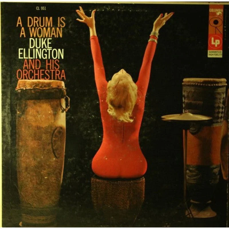 Duke Ellington And His Orchestra - A Drum Is A Woman