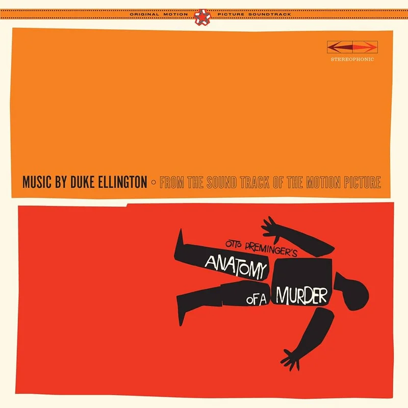 Duke Ellington And His Orchestra - The Soundtrack From The Motion Picture Anatomy Of A Murder