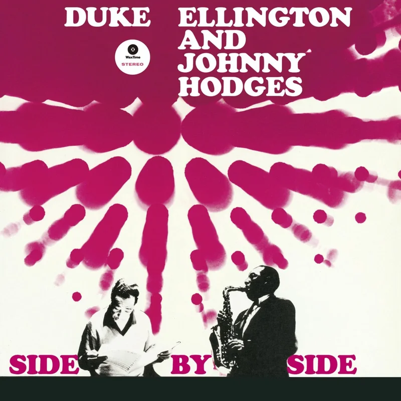 Duke Ellington And Johnny Hodges - Side By Side