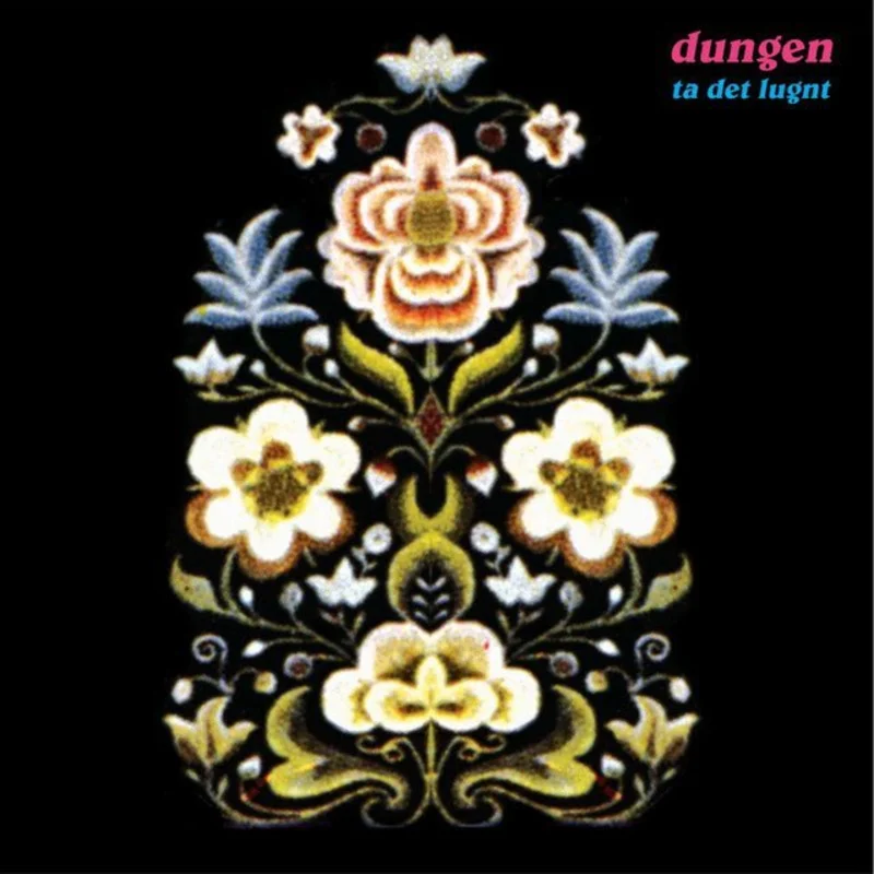 Dungen - Ta Det Lugnt (Newbury)