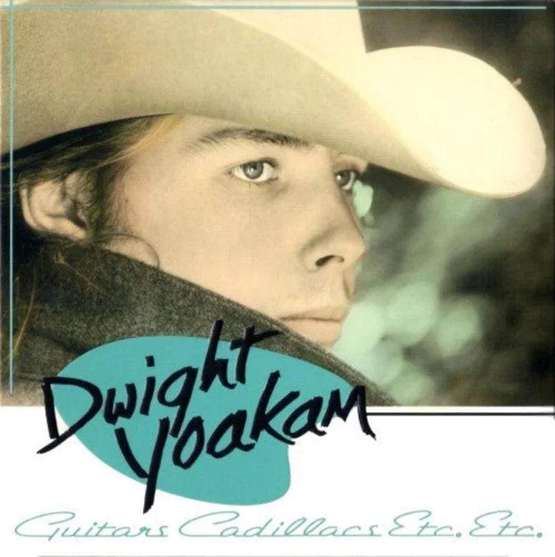 Dwight Yoakam - Guitars, Cadillacs, Etc., Etc.