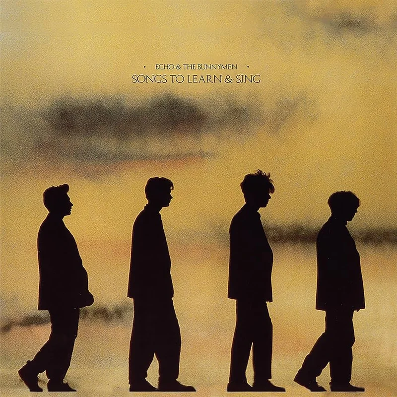 Echo & The Bunnymen - Songs To Learn & Sing