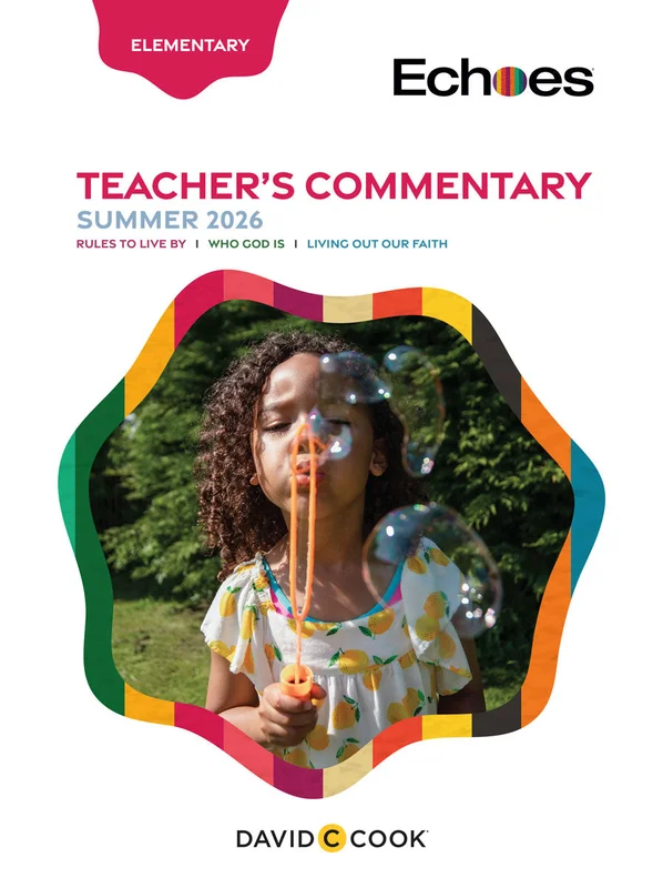 Echoes | Elementary Teacher's Commentary | Summer 2026