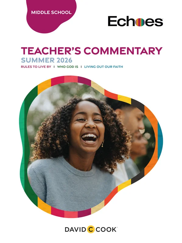 Echoes | Middle School Teacher's Commentary | Summer 2026