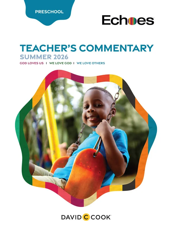 Echoes | Preschool Teacher's Commentary | Summer 2026