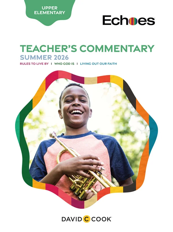 Echoes | Upper Elementary Teacher's Commentary | Summer 2026