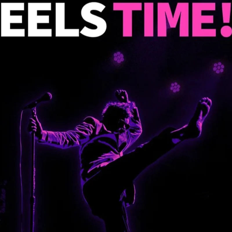 Eels - Eels Time!