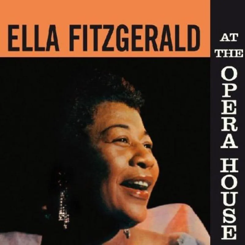 Ella Fitzgerald - Ella Fitzgerald At The Opera House