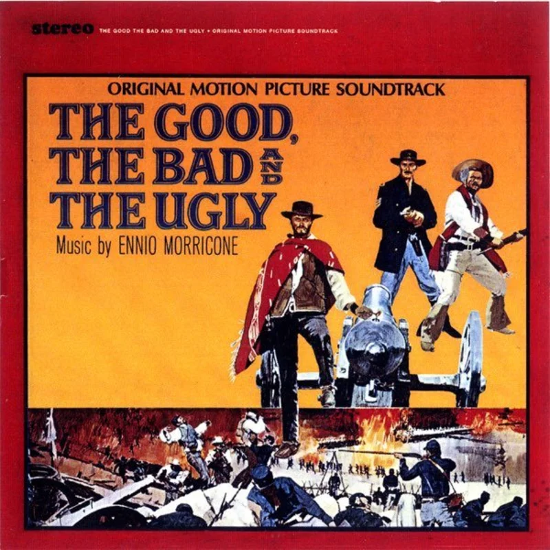 Ennio Morricone - The Good, The Bad And The Ugly - Original Motion Picture Soundtrack