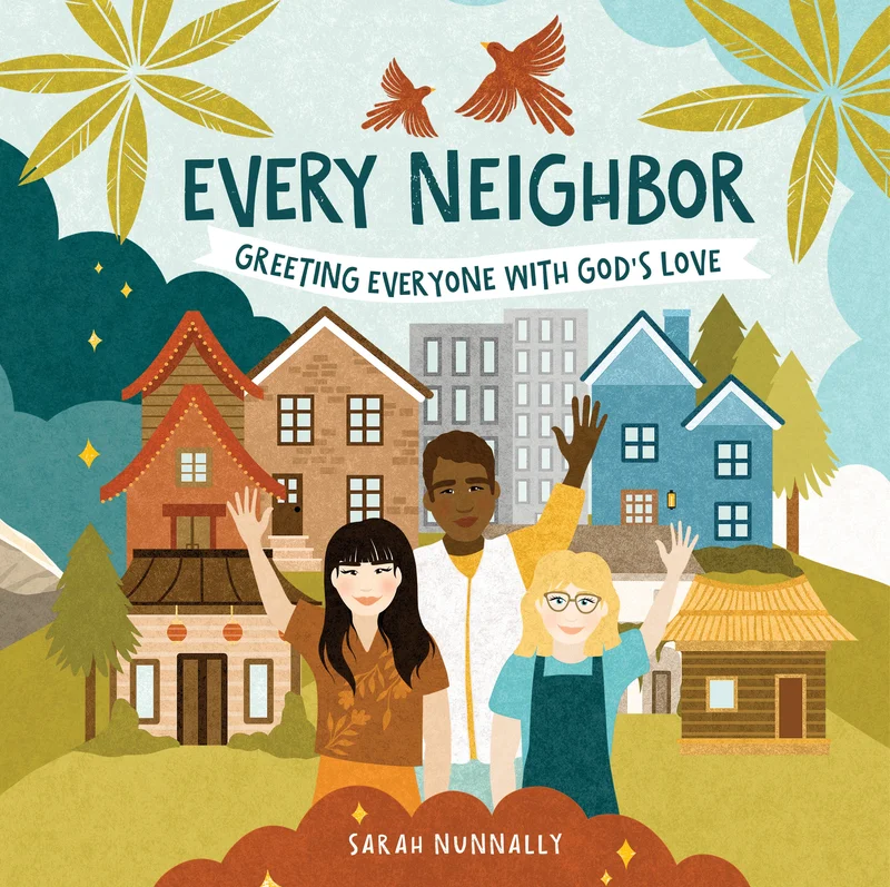 Every Neighbor Sarah Nunnally | David C Cook