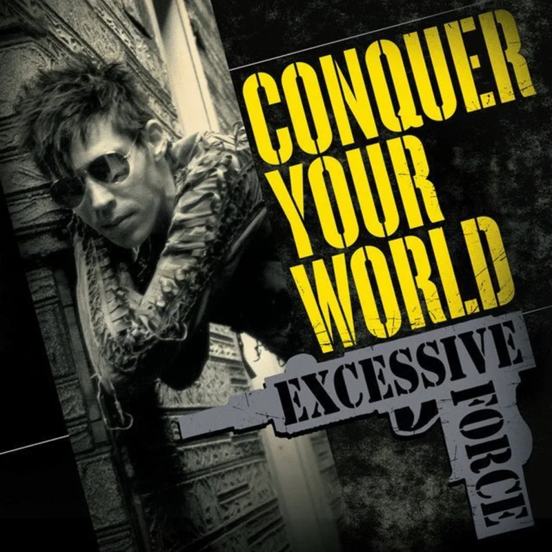 Excessive Force - Conquer Your World