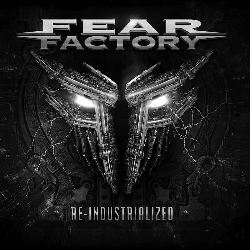 Fear Factory - Re-Industrialized