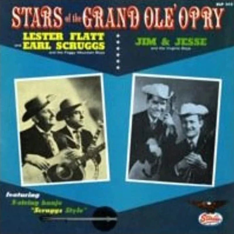 Flatt & Scruggs, Jim & Jesse - Stars of the Grand Ole Opry