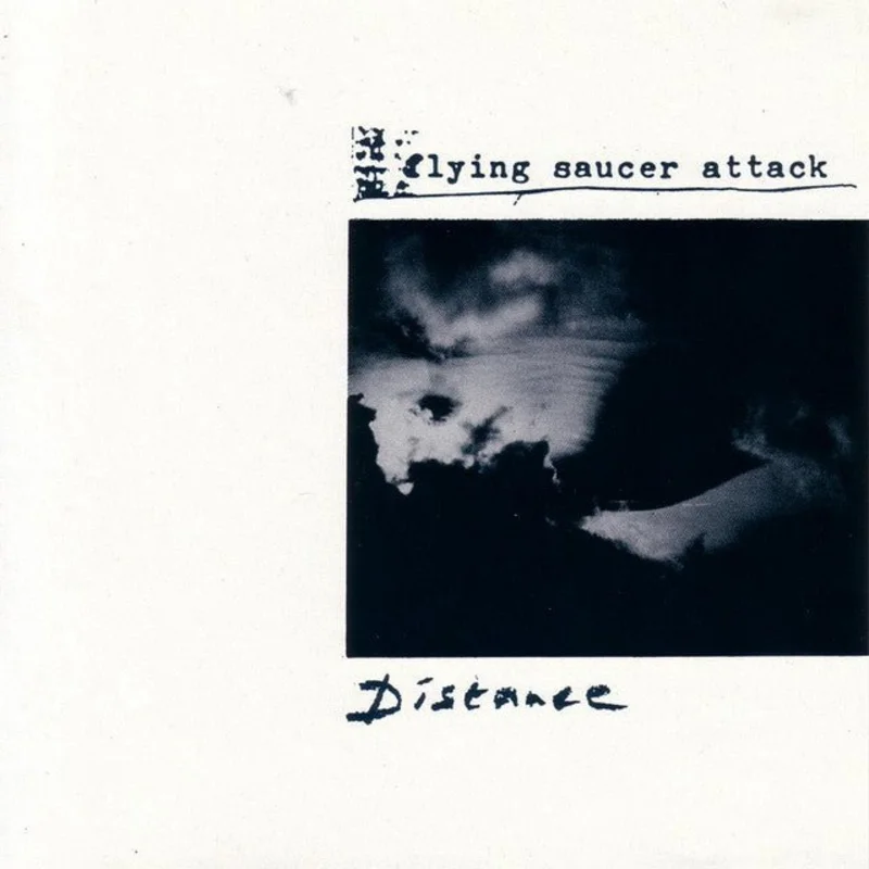 Flying Saucer Attack - Distance