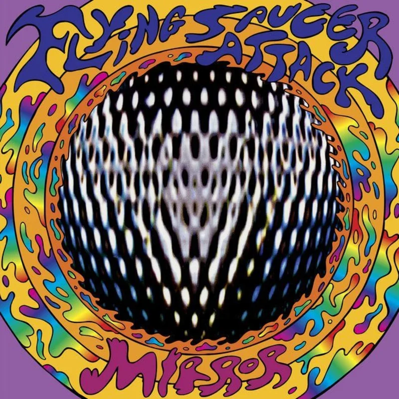 Flying Saucer Attack - Mirror