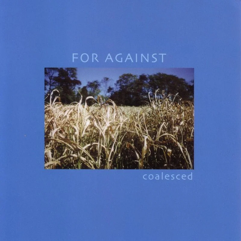 For Against - Coalesced