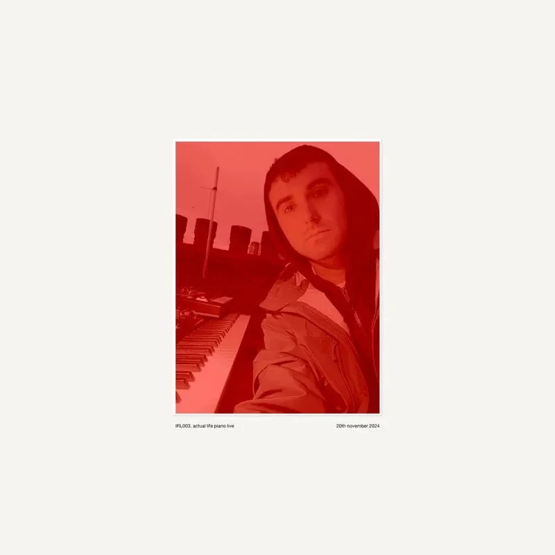 Fred Again... - Actual Life Piano Live IRL003