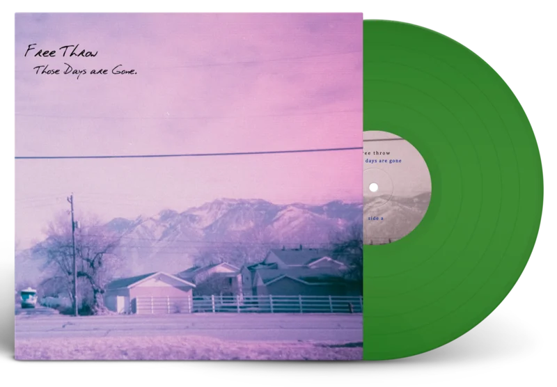 FREE THROW THOSE DAYS ARE GONE LP (Limited Edition  Only 200 made, Green Vinyl)