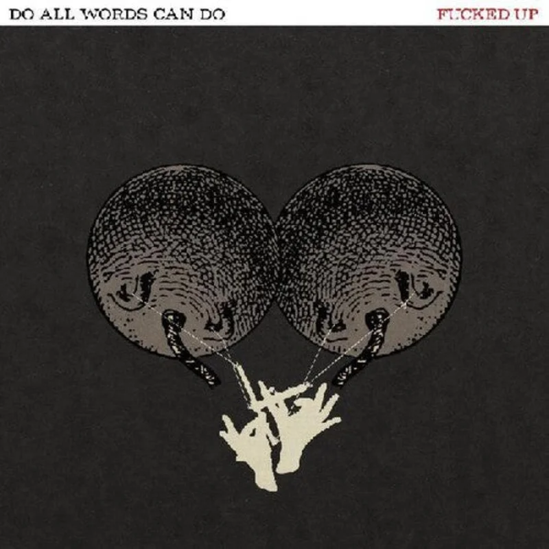 FUCKED UP 'DO ALL WORDS CAN DO' LP