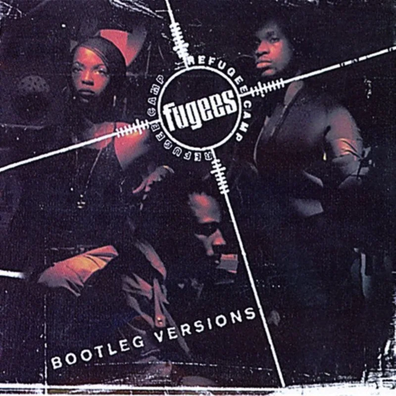 Fugees - Bootleg Versions