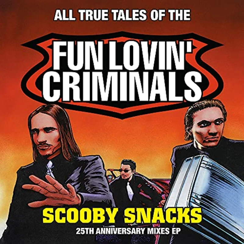 Fun Lovin' Criminals - Scooby Snacks