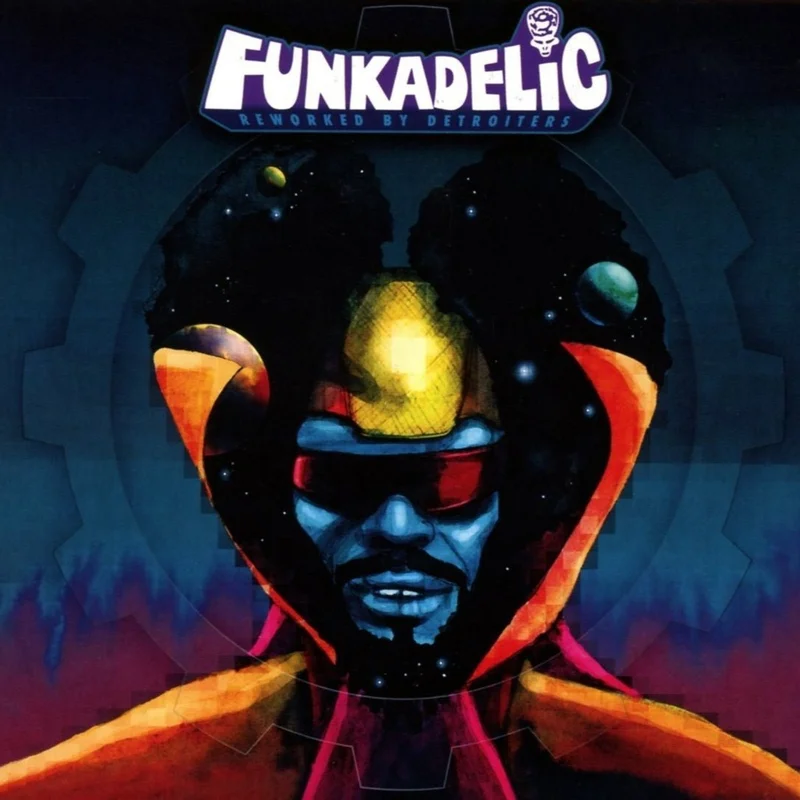 Funkadelic - Reworked By Detroiters