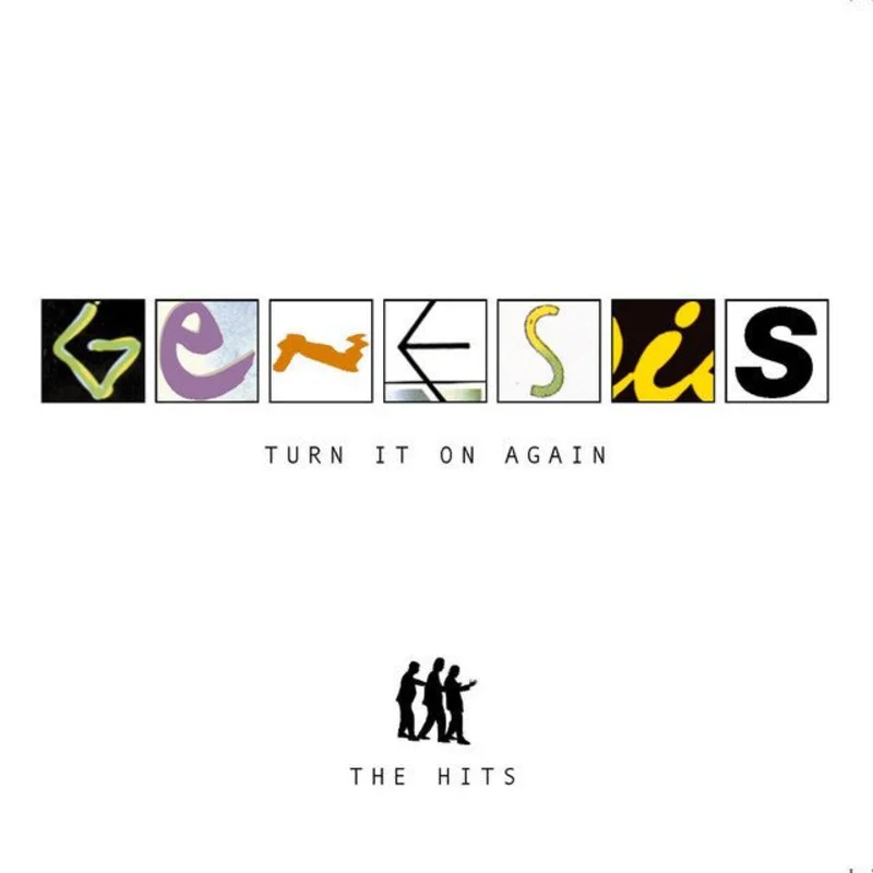 Genesis - Turn It On Again - The Hits