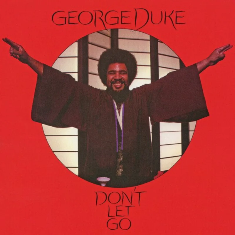 George Duke - Don't Let Go