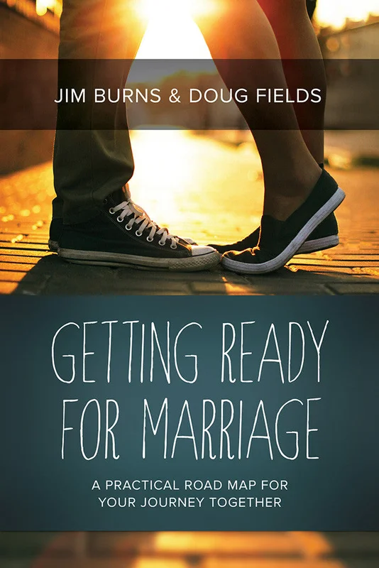 Getting Ready for Marriage - Jim Burns & Doug Fields | David C Cook