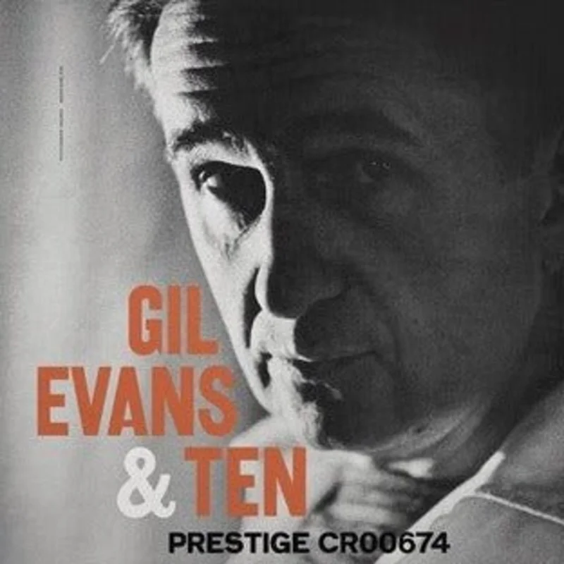 Gil Evans & Ten - Gil Evans & Ten (Mono Edition)