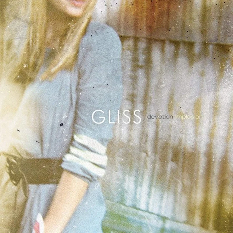 Gliss - Devotion Implosion