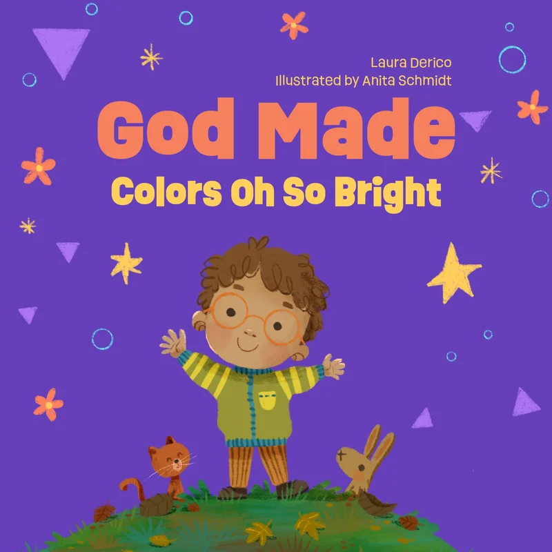 God Made Colors Oh So Bright - (God Made All of Me Series)