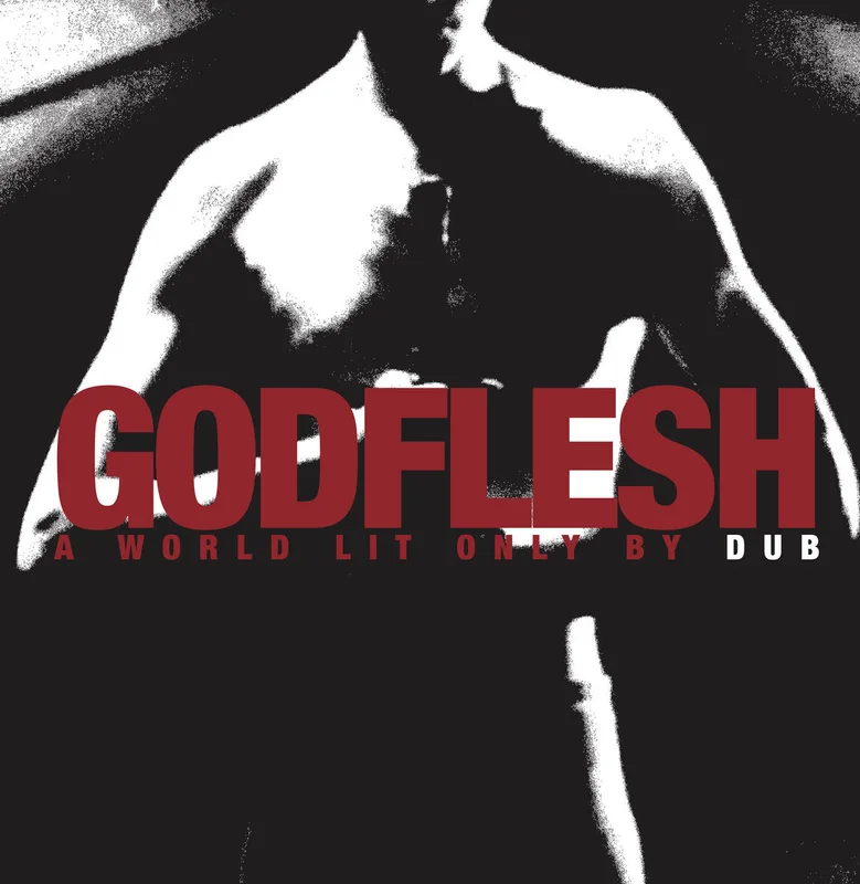 GODFLESH 'A WORLD LIT ONLY BY DUB' LP
