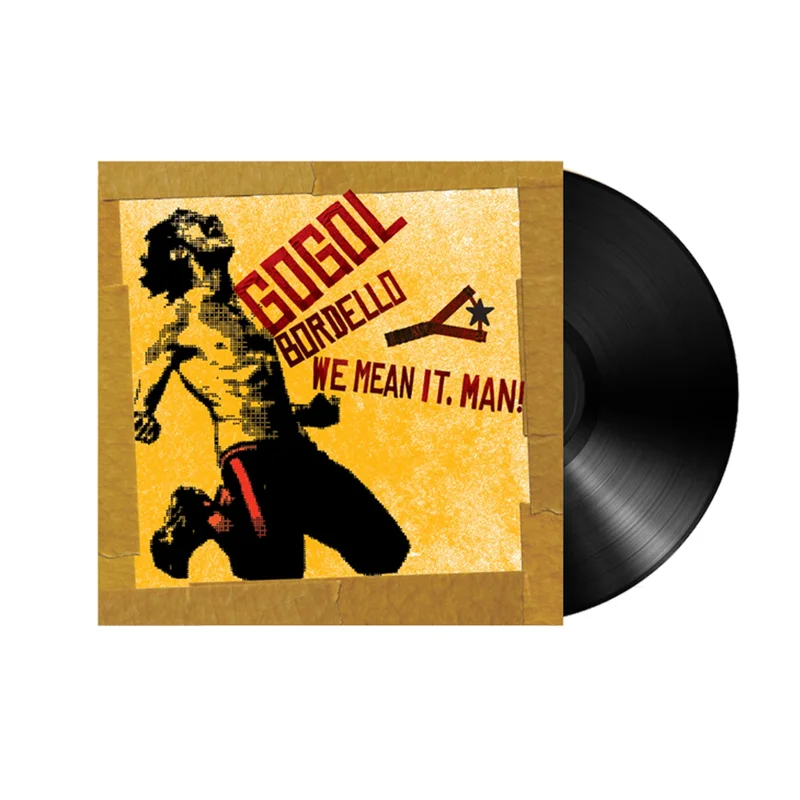 GOGOL BORDELLO WE MEAN IT, MAN! LP