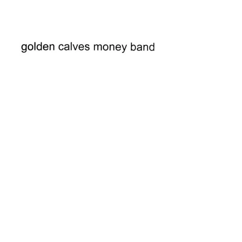 Golden Calves - Money Band