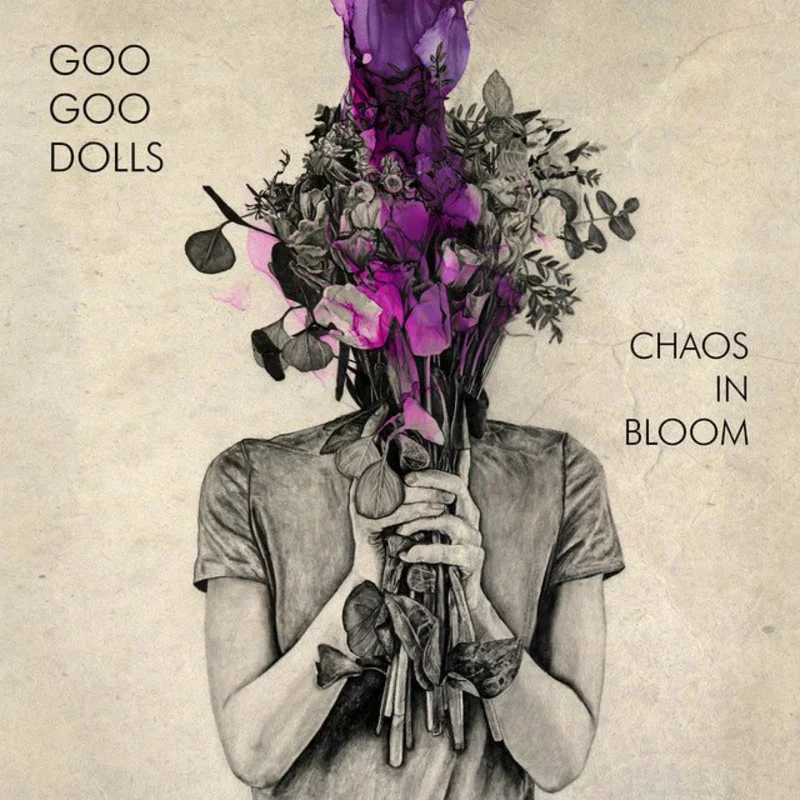 Goo Goo Dolls - Chaos In Bloom