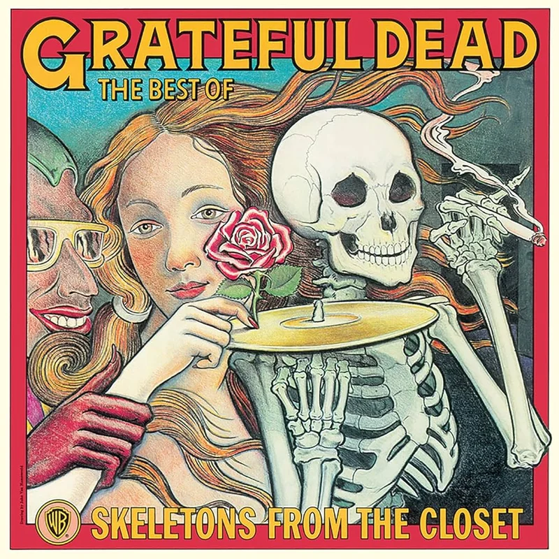 Grateful Dead - The Best Of The Grateful Dead: Skeletons From The Closet