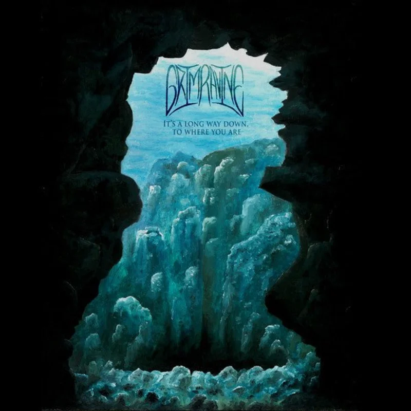 Grim Ravine - It's a Long Way Down, to Where You Are