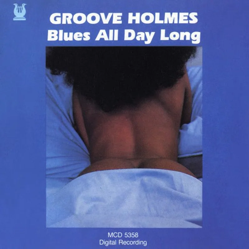 Groove Holmes - Blues All Day Long