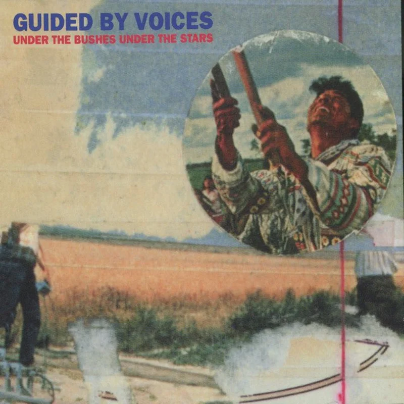 Guided By Voices - Under The Bushes Under The Stars