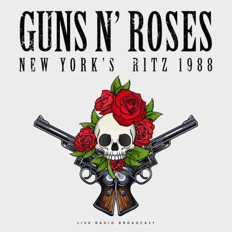 Guns N' Roses - Best Of Live At New York's Ritz 1988