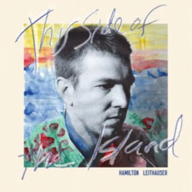 Hamilton Leithauser - The Side Of The Island