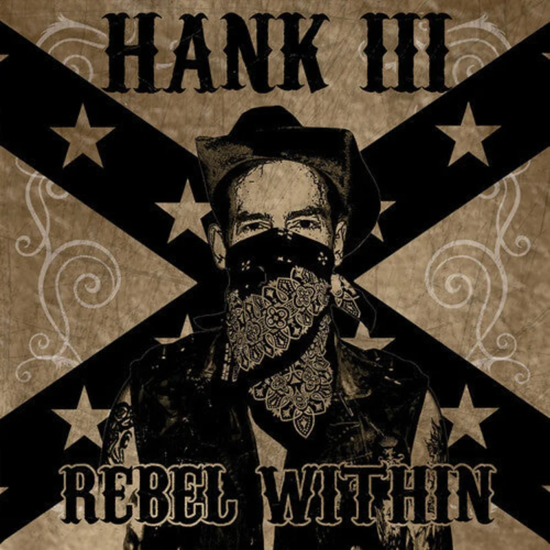 HANK WILLIAMS III 'REBEL WITHIN' LP