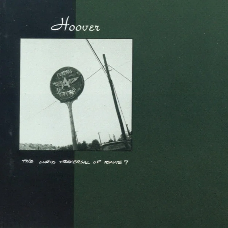 Hoover - The Lurid Traversal Of Route 7
