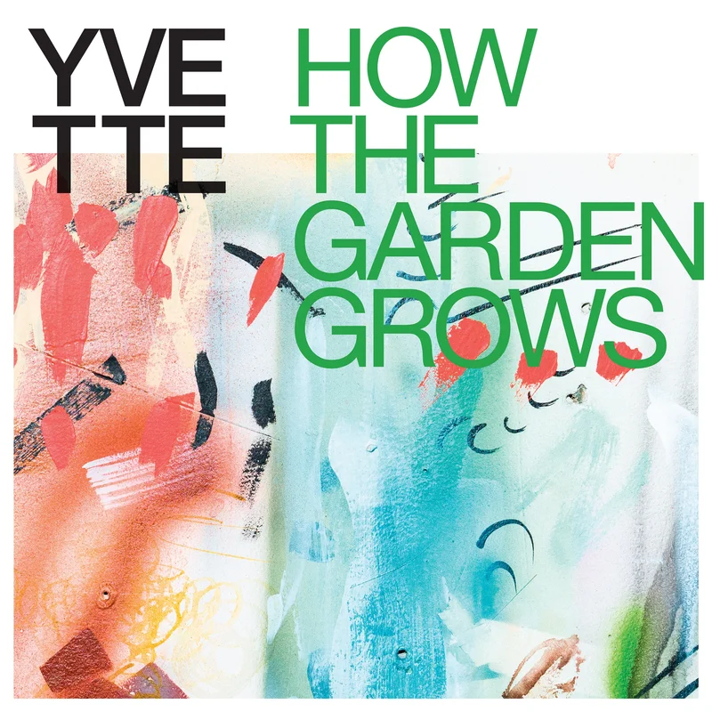 How The Garden Grows (Multicolor Explosion Vinyl)