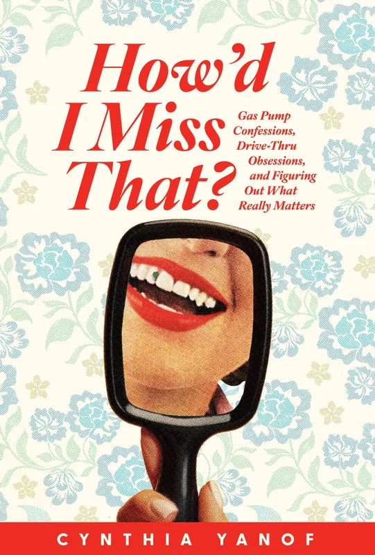 Howd I Miss That - Cynthia Yanof | Esther Press
