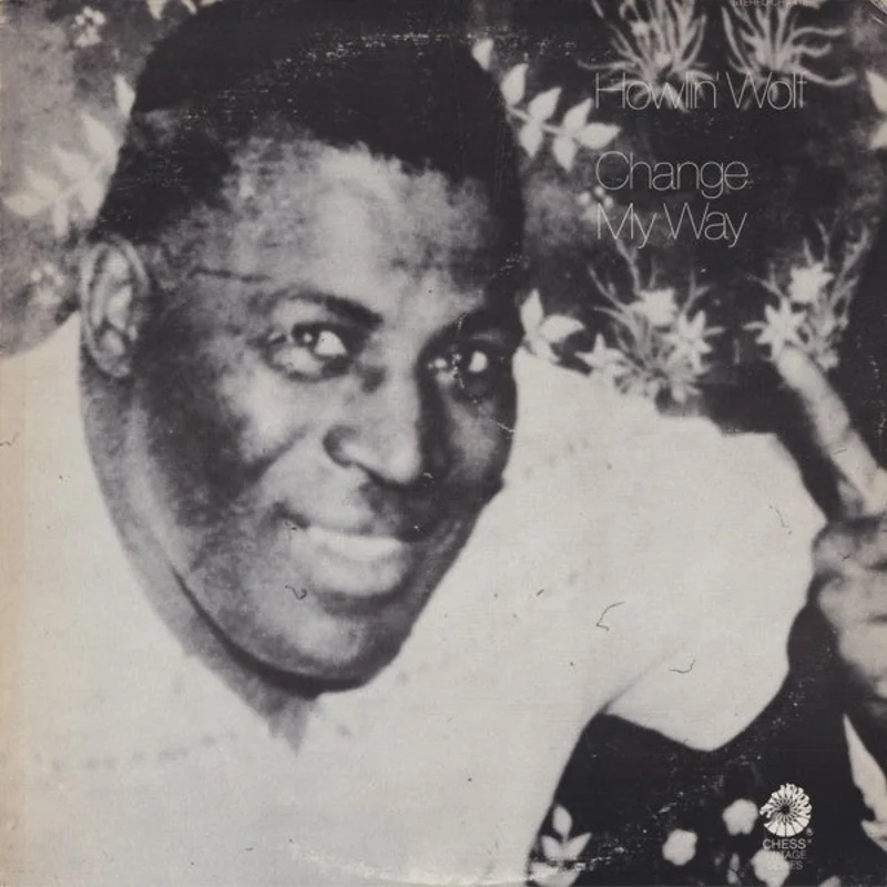 Howlin' Wolf - Change My Way