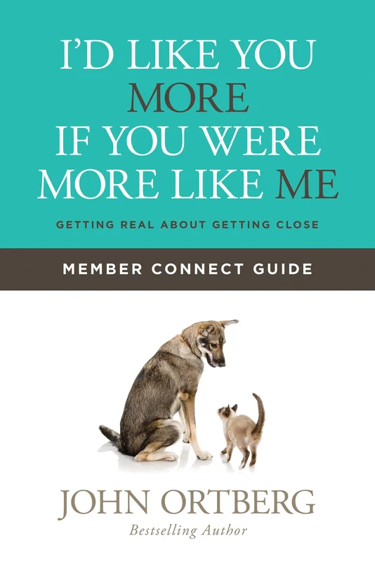 I'd Like You More if You Were More like Me: Member Connect Guide - John Ortberg | David C Cook