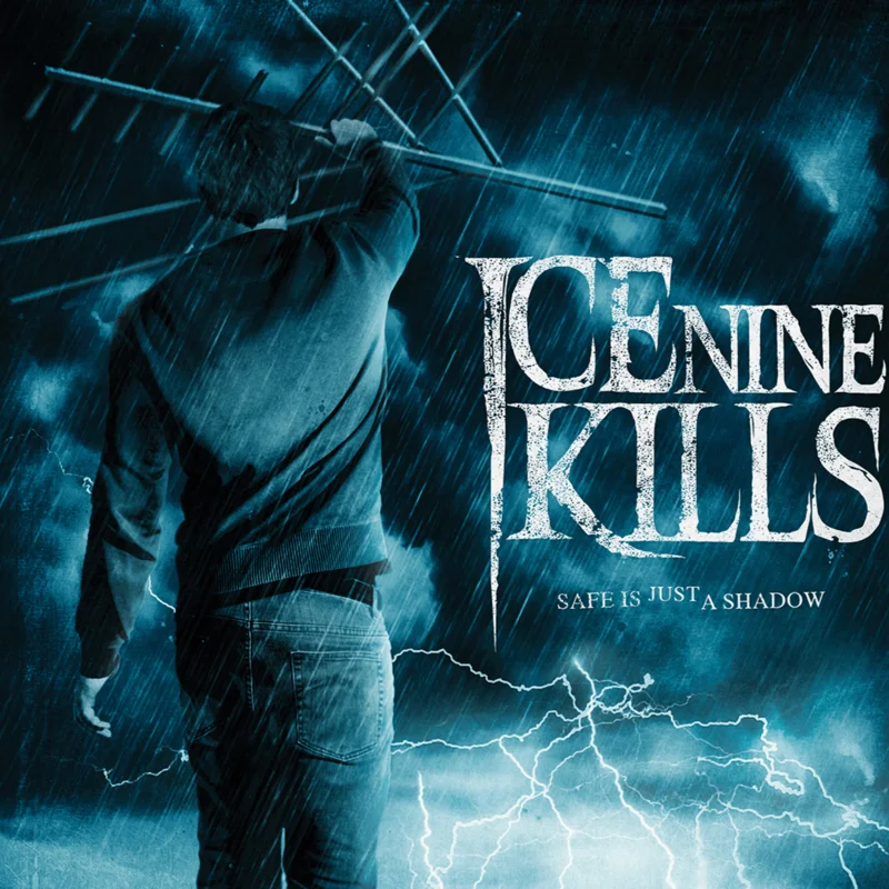 Ice Nine Kills - Safe Is Just A Shadow